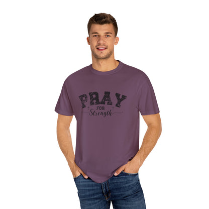 Pray for Strength Inspirational Unisex T-shirt