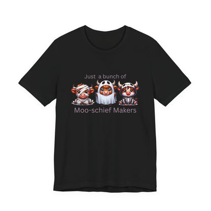 Just a bunch of Moo-schief Makers Tee