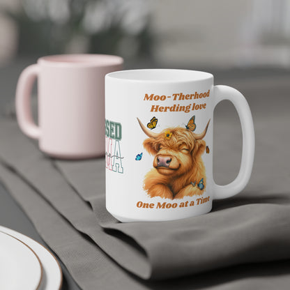 Moo-therhood, herding love,  One MOO at a time, Blessed Mama Ceramic Mug