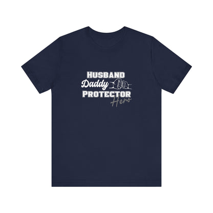 Husband Daddy Protector Hero Tee