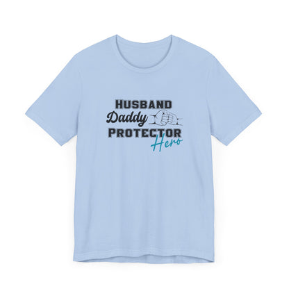 Husband Daddy Protector Hero Tee