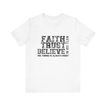 Faith Trust Believe T-Shirt