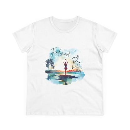 Yoga Inspire - "Find Yourself & Be That" Women's Semi fit tee