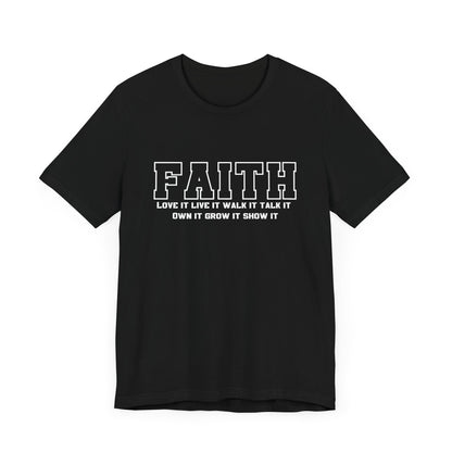 Faith love it live it walk it talk it Unisex classic fit tee