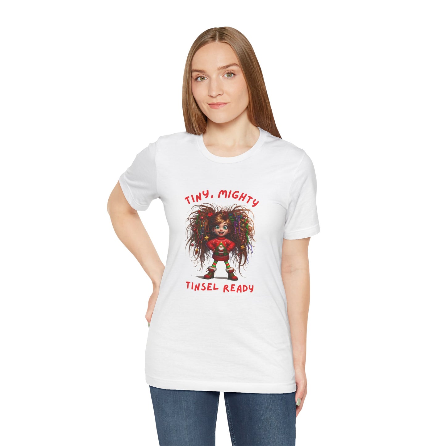 Tiny Mighty Tinsel Ready Tee, Unisex Graphic T-Shirt for Strength and Empowerment, Fun Gift for Holidays, Casual Wear, Everyday Comfort
