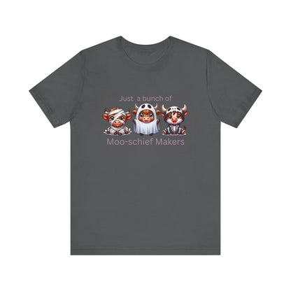 Just a bunch of Moo-schief Makers Tee