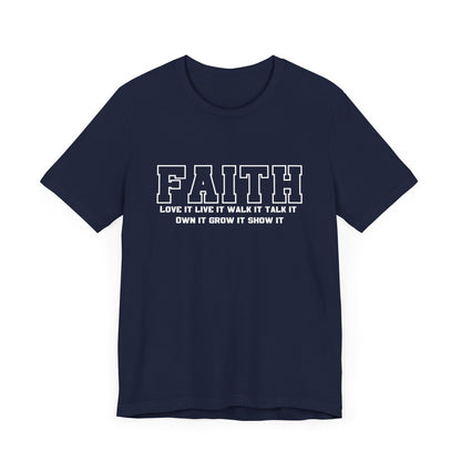 Faith love it live it walk it talk it Unisex classic fit tee