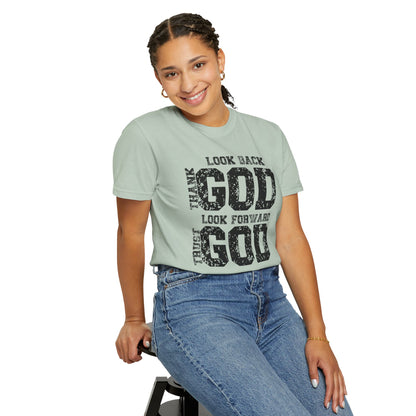 Look Back, Thank God, Look Forward, Trust God Inspirational Christian Unisex T-Shirt