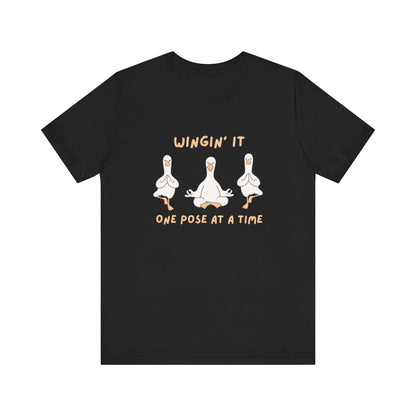 Winging It one pose at a time Silly Goose Tee
