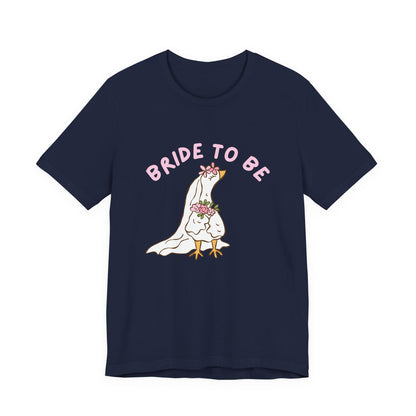 Bride to Be Cute Silly Goose Tee, Bachelorette Party Shirt