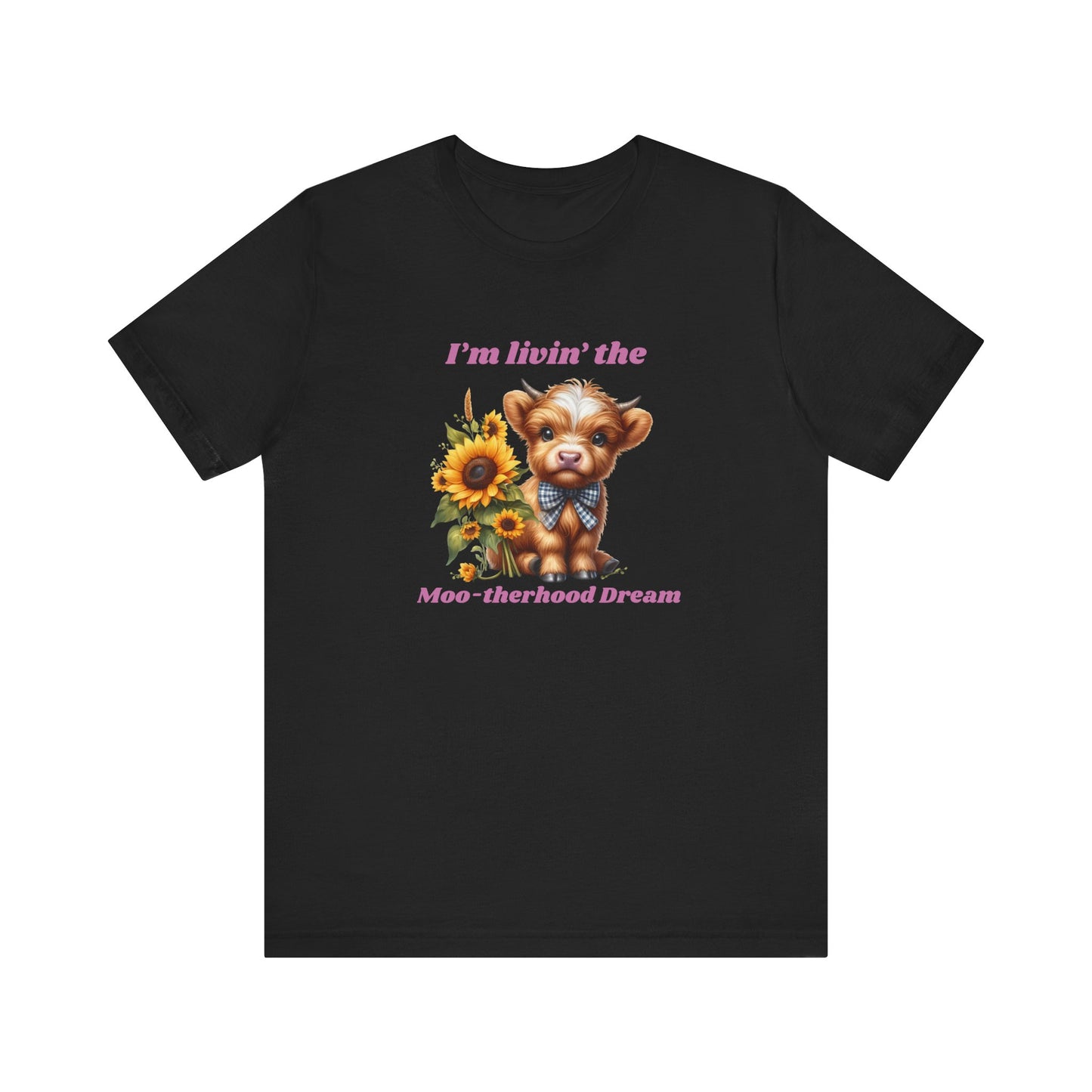 Im livin the Moo-therhood Dream Classic fit Tee