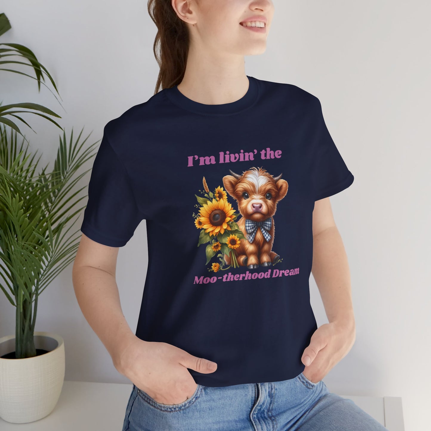 Im livin the Moo-therhood Dream Classic fit Tee