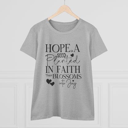 Hope is a seed planted in faith that turns into joy", Women's Semi Fit Tee