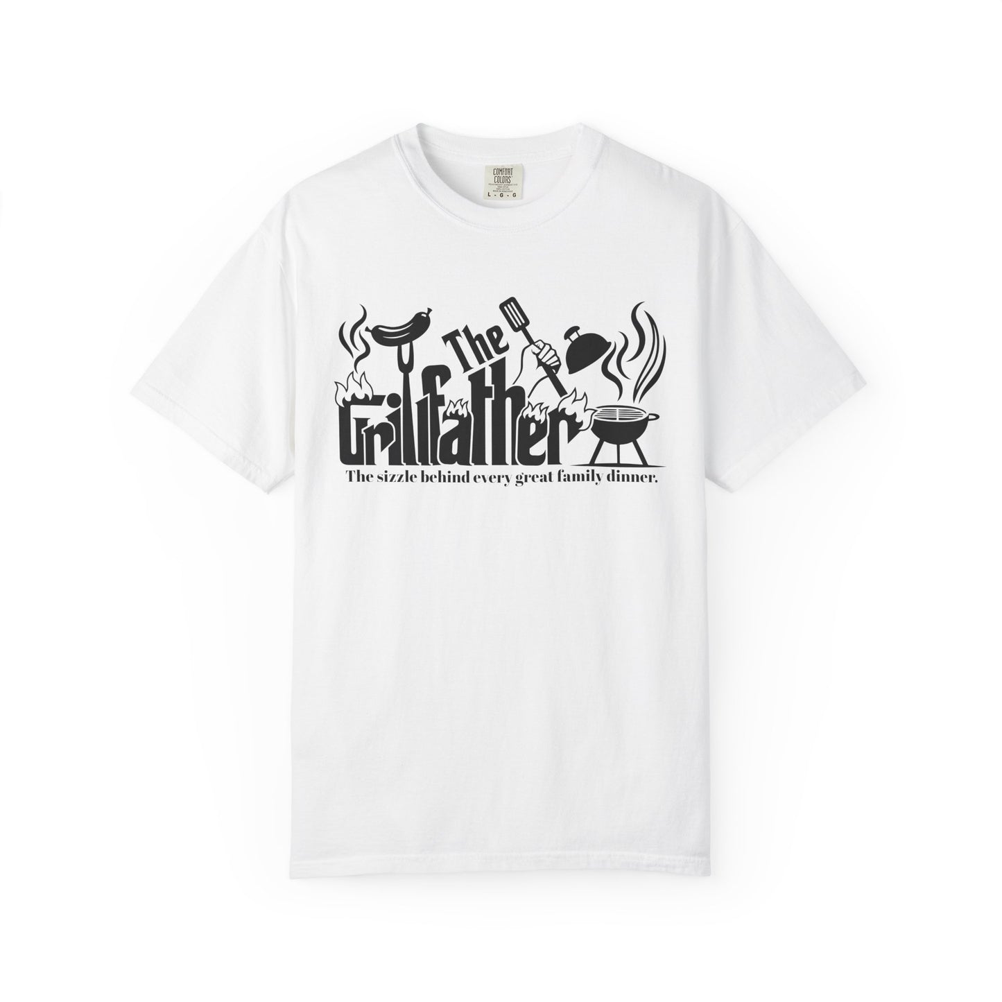 The Grillfather the sizzle behind every great family dinner T-Shirt