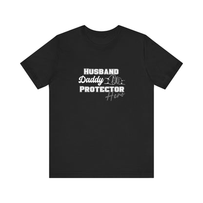 Husband Daddy Protector Hero Tee