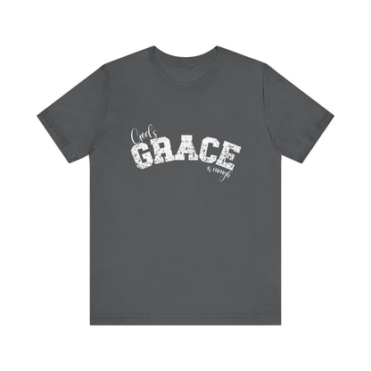 God's Grace Is Enough Unisex classic fit Inspirational T-Shirt