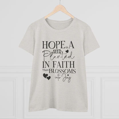 Hope is a seed planted in faith that turns into joy", Women's Semi Fit Tee